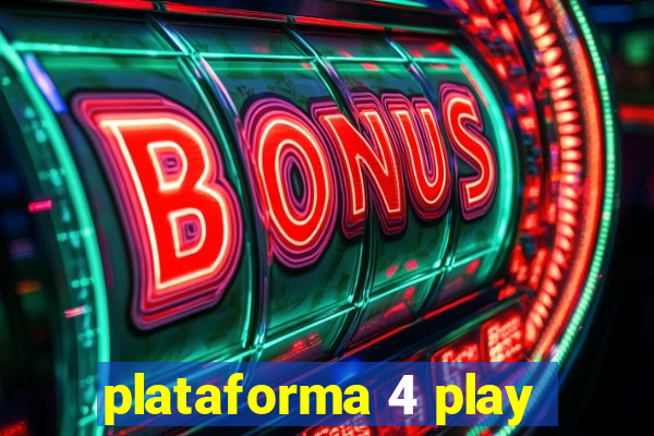 plataforma 4 play